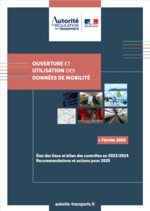 Contrôle de l’ouverture et de l’utilisation des données de mobilité : des avancées notables mais des défis persistants pour garantir une information complète et transparente aux voyageurs